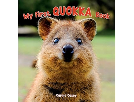 Livro My First Quokka Book De Carrie Casey (inglês - Capa Dura)