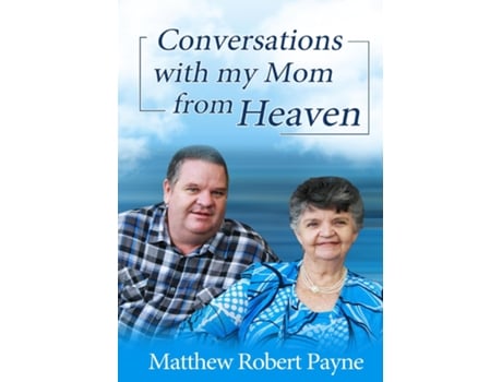 Livro Conversations With My Mom From Heaven De Matthew Robert Payne (inglês)
