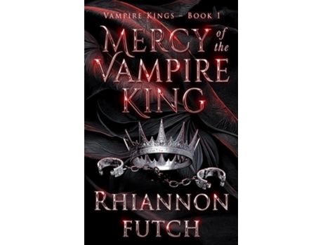 Livro Mercy of the Vampire King de Rhiannon Futch (Inglês)
