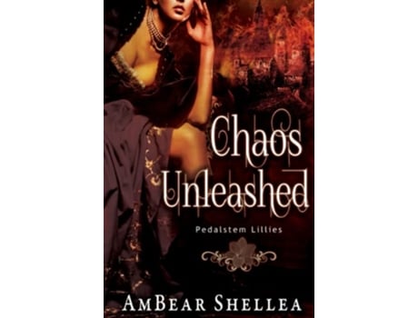 Livro Chaos Unleashed de AmBear Shellea (Inglês)