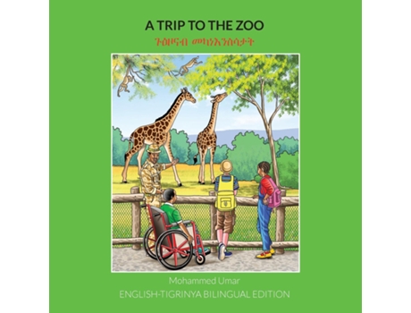 Livro A Trip To The Zoo English-tigrinya Bilingual Edition De Mohammed Umar (inglês)