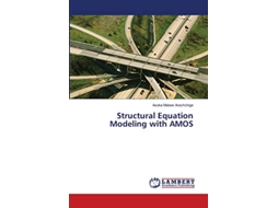 Livro Structural Equation Modeling with AMOS de Asoka Malawi Arachchige (Inglês)