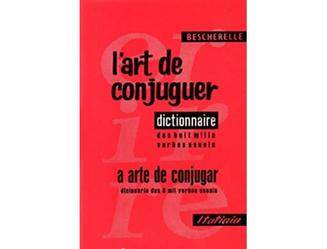Livro Arte De Conjuguer L Dictionnaire Des Huit Mille Ve de Bescherelle (Português do Brasil)