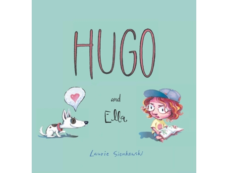 Livro Hugo and Ella de Laurie A Sienkowski (Inglês)