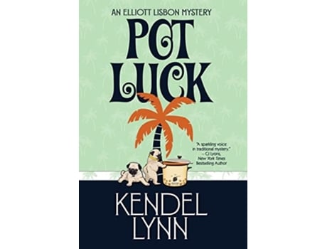 Livro Pot Luck De Kendel Lynn (inglês - Capa Dura)