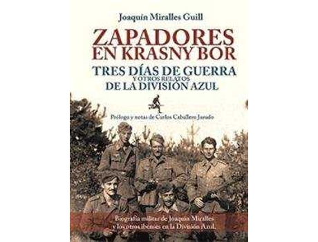 Livro Zapadores En Krasny Bor / Tres D¡As De Guerra Y Otras Histor de Miralles Guill, Joaqu¡N (Espanhol)