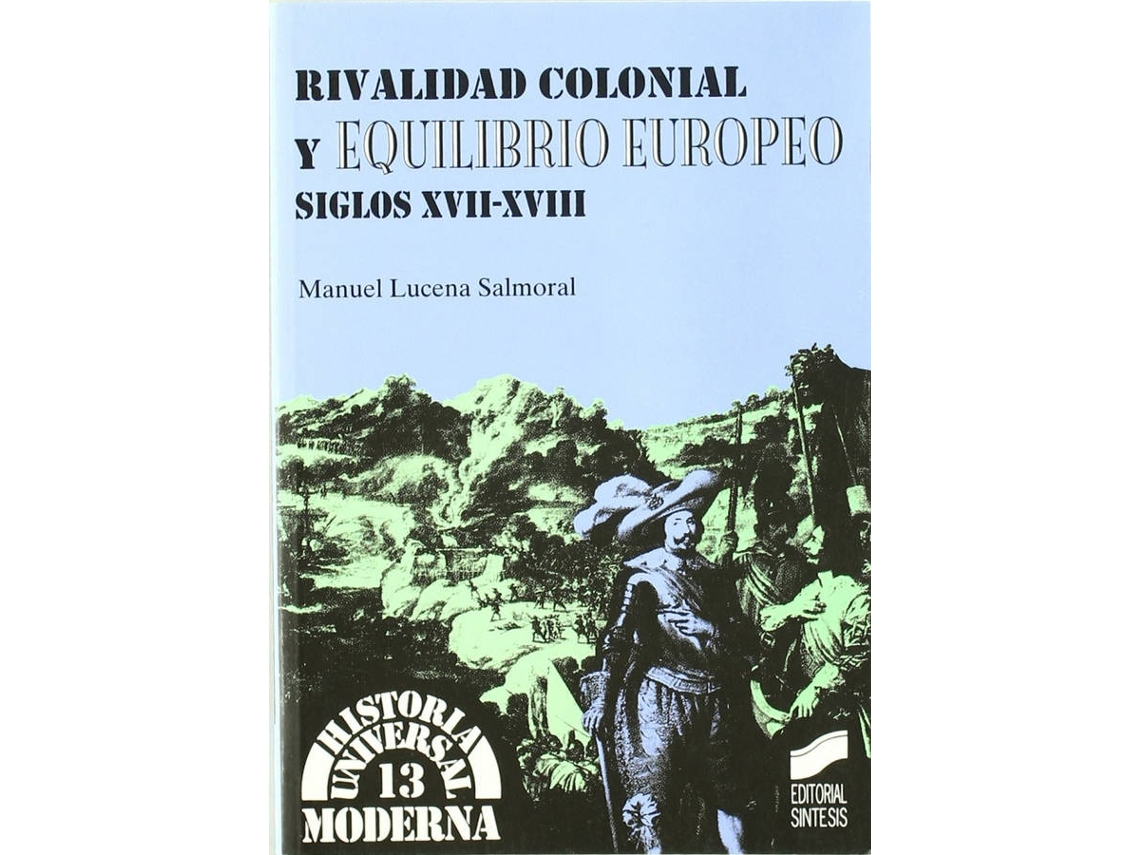 Livro Rivalidad Colonial Y Equil.Europeo Xviii-Xviii de Vários Autores (Espanhol)