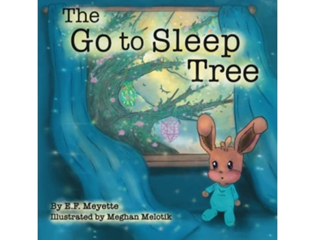 Livro The Go to Sleep Tree de E F Meyette (Inglês)