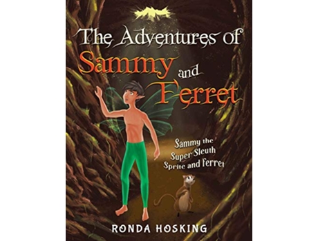 Livro The Adventures of Sammy and Ferret de Ronda Hosking (Inglês)