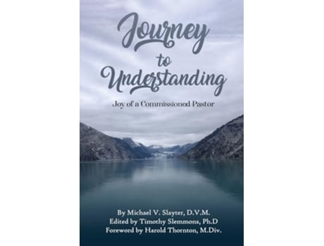 Livro Journey To Understanding de Michael Slayter (Inglês)