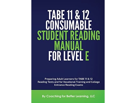 Livro TABE 11and 12 Consumable Student Reading Manual for Level E de Coaching For Better Learning (Inglês)