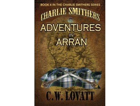 Livro Charlie Smithers Adventures In Arran De Lovatt, C Et Al. (inglês)