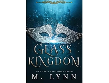 Livro Glass Kingdom de M Lynn (Inglês - Capa Dura)
