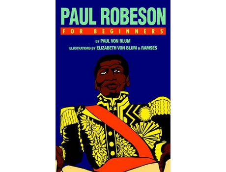 Livro paul robeson for beginners de paul (paul von blum) von blum (inglês)
