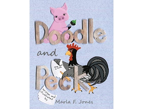 Livro Doodle and Peck de Marla F Jones (Inglês)