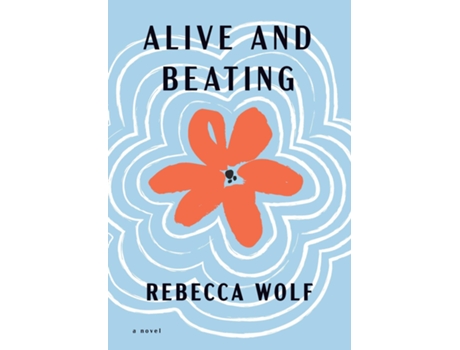 Livro Alive and Beating de Rebecca Wolf (Inglês)