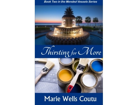 Livro Thirsting for More Mended Vessels de Marie Wells Coutu (Inglês)