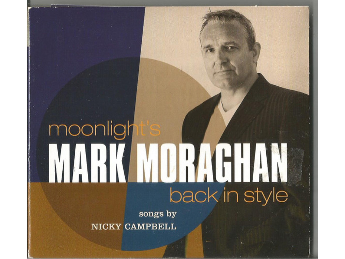 CD Mark Moraghan - Moonlight's Back In Style