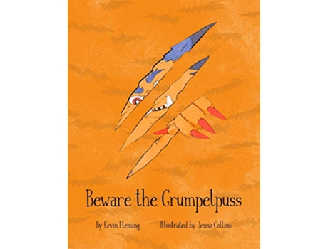 Livro Beware the Grumpelpuss de Kevin Fleming (Inglês)