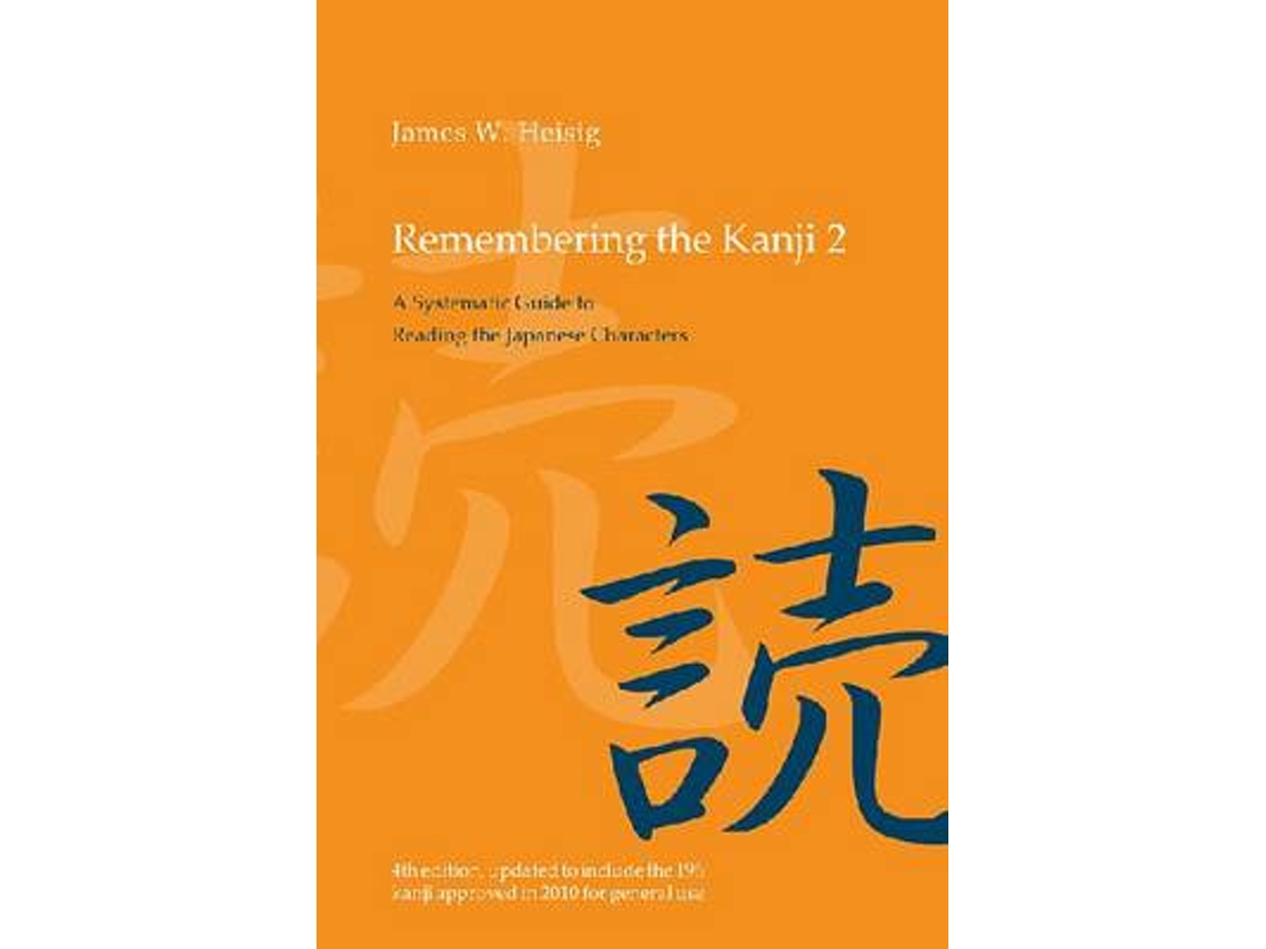 Livro Remembering the Kanji 2 de James W Heisig (Inglês)