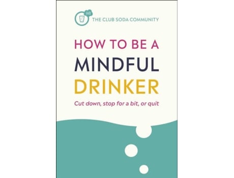 Livro How To Be A Mindful Drinker
