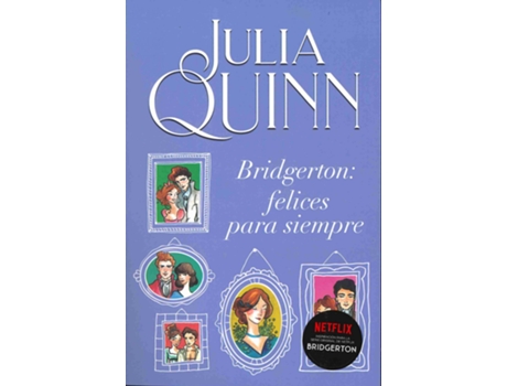 Livro Bridgerton: Felices Para Siempre de Julia Quinn (Espanhol)