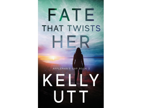 Livro Fate That Twists Her de Kelly Utt (Inglês)