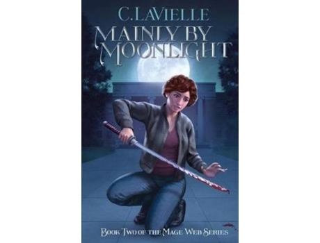Livro Mainly by Moonlight: Book Two of the Mage Web Series C. LaVielle (Inglês)