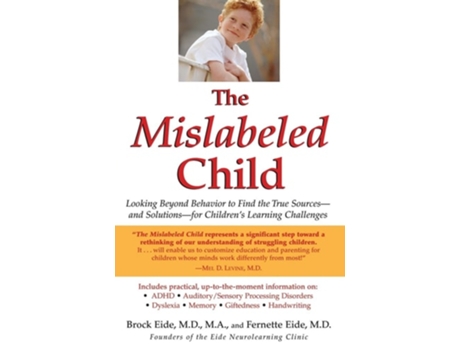 Livro The Mislabeled Child De Brock Eide Md Ma E Fernette Eide Md (inglês)