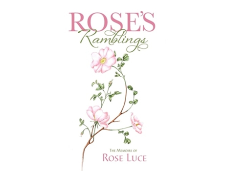Livro Roses Ramblings de Rose Luce (Inglês)