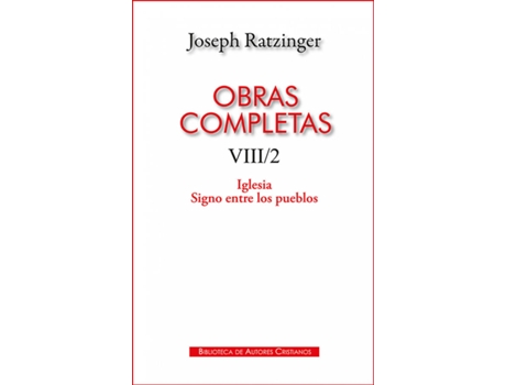 Livro Obras Completas De Joseph Ratzinger. Viii/2: Iglesia. Signo Entre Los Pueblos de Joseph Ratzinger (Espanhol)