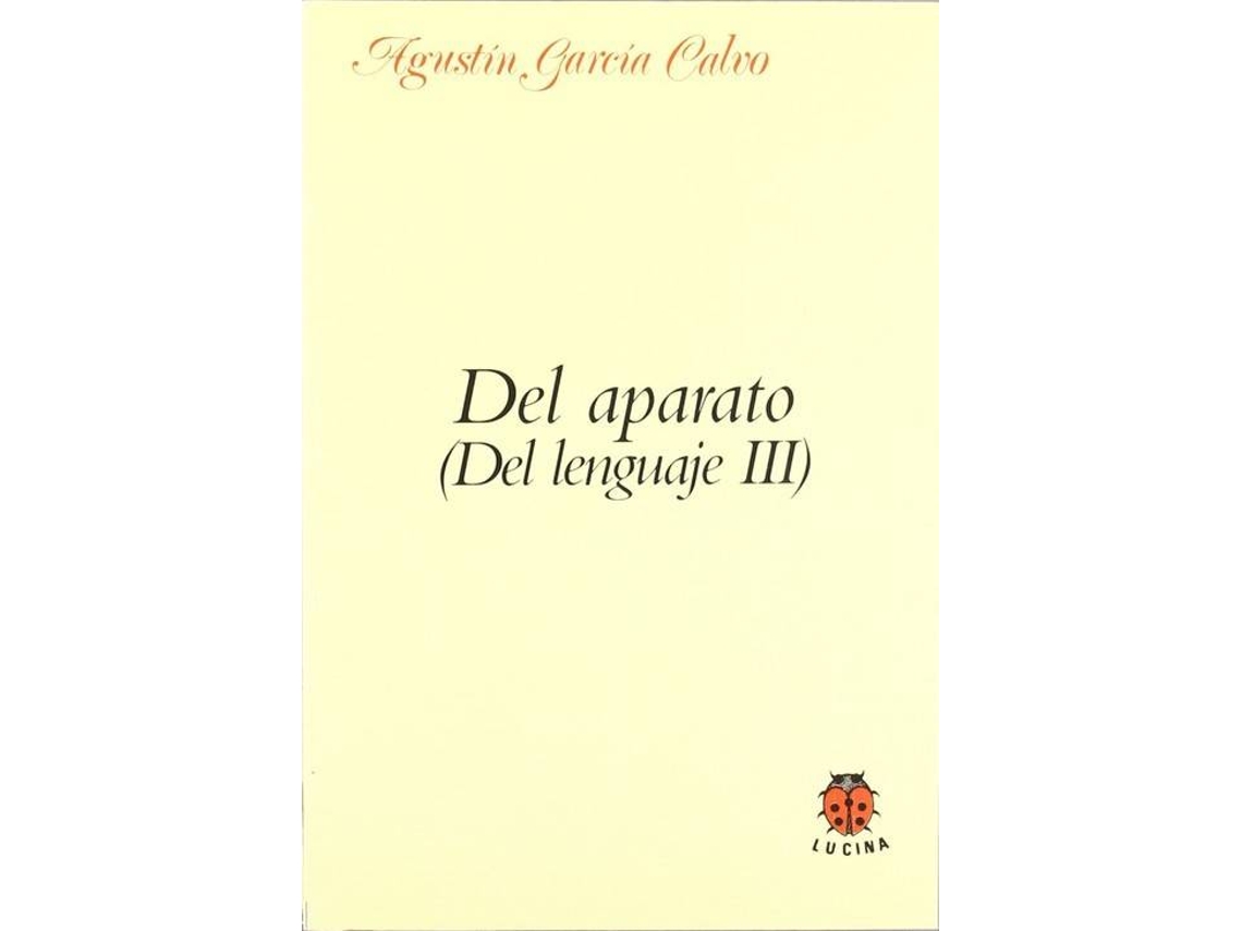 Livro Del Aparato . de A Garcia Calvo (Espanhol)