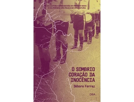 Livro O Sombrio Coração Da Inocência De Débora Ferraz (português Do Brasil)