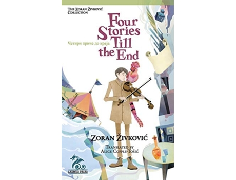Livro Four Stories Till The End De Zoran Zivkovic (inglês)