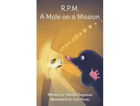 Livro R.P.M. A Mole on a Mission de Tricia Chapman (Inglês)