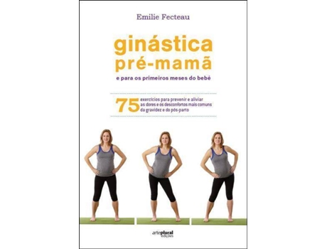 Livro Ginástica Pré Mamã de Émilie Fecteau (Português)