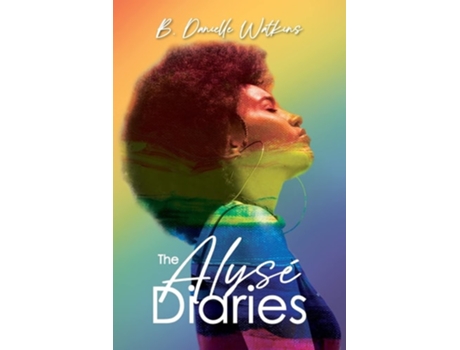 Livro The Alysé Diaries De B Danielle Watkins (inglês)