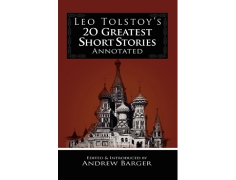 Livro Leo Tolstoys 20 Greatest Short Stories Annotated de Leo Nikolayevich Tolstoy (Inglês)