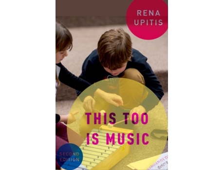 Livro this too is music de upitis, rena (professor of education, professor of education, queen's university) (inglês)