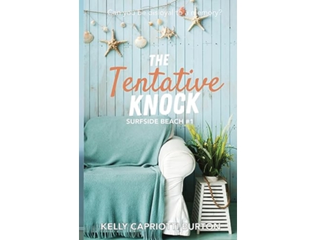 Livro The Tentative Knock Surfside Beach de Kelly Capriotti Burton (Inglês)