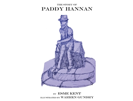 Livro The Story Of Paddy Hannan De Esme Kent (inglês)