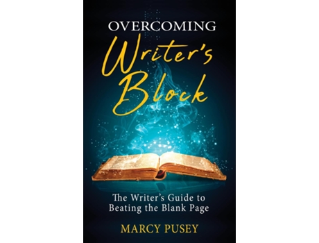 Livro Overcoming Writers Block The Writers Guide To Beating The Blank Page De Marcy Pusey (inglês)