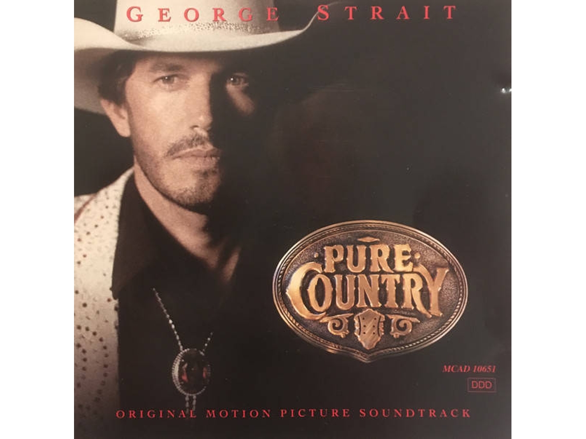 CD George Strait - Pure Country (Original Motion Picture Soundtrack)