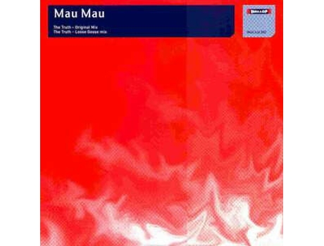 A Verdade, Gravações Limitadas Mau Mau Wallop