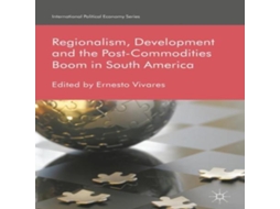 Livro Regionalism Development and the Post-Commodities Boom in South America de Springer Nature BV (Inglês)