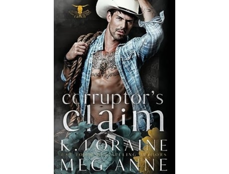 Livro Corruptors Claim de Meg Anne e K Loraine (Inglês - Capa Dura)