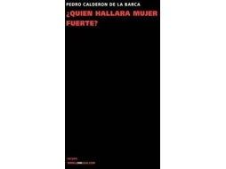 Livro ?Quien Hallara Mujer Fuerte? de Pedro Calderón de La Barca (Espanhol)