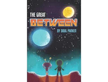 Livro The Great Between Happy Tales Young Reader Collection de Doug Parker (Inglês)