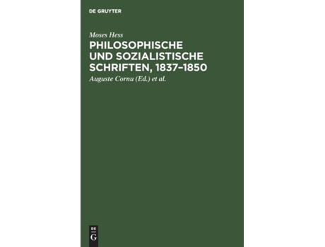 Livro Philosophische und Sozialistische Schriften, 1837-1850 de Moses Hess (Inglês)