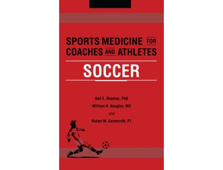 Livro Sports Medicine for Coaches and Athletes de Adil Shamoo, William Baugher et al. (Inglês)